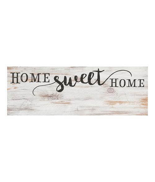 home sweet home pre-printed sign