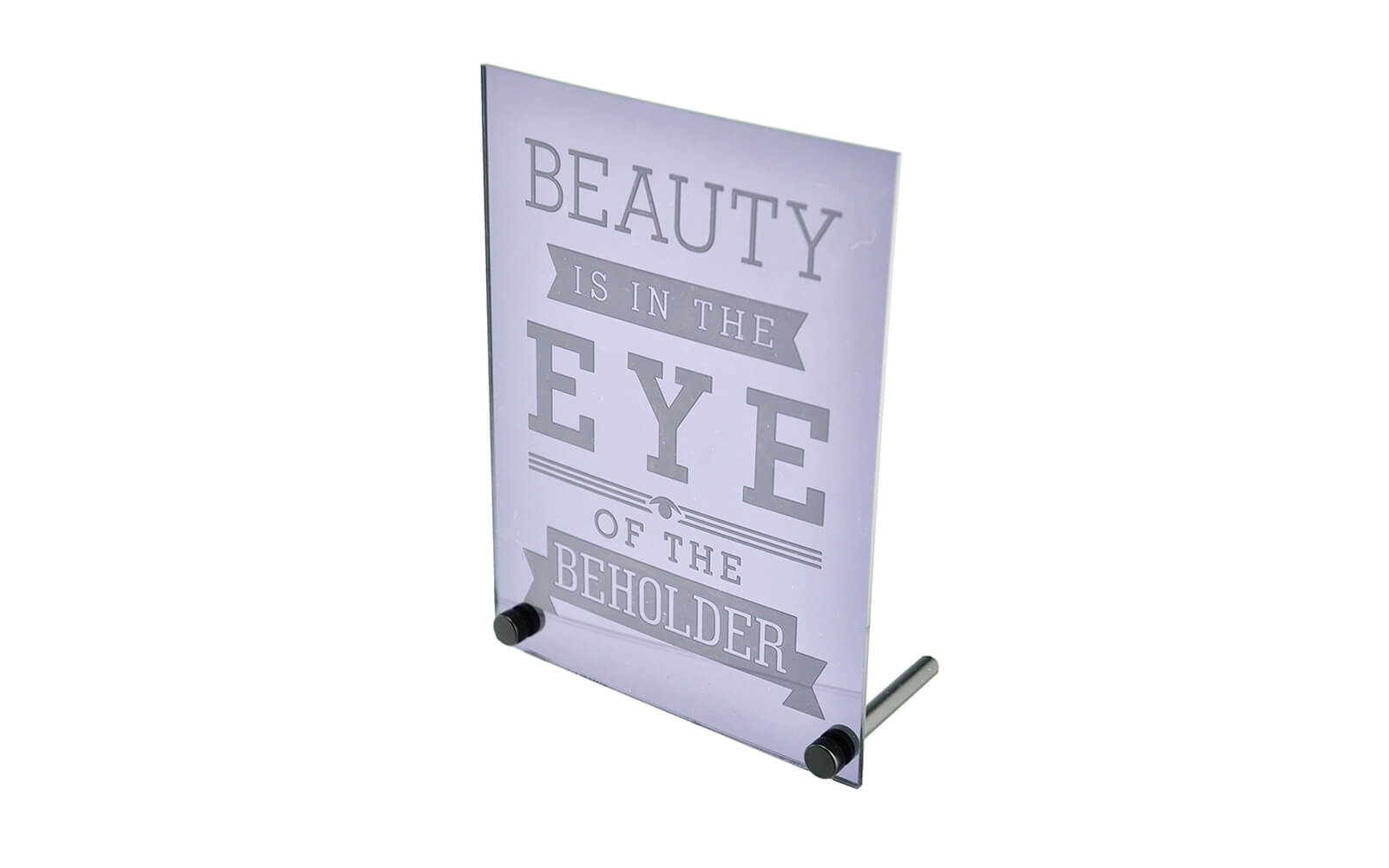 tabletop sign customized with beauty is in the eye of the beholder and made from reflexions material
